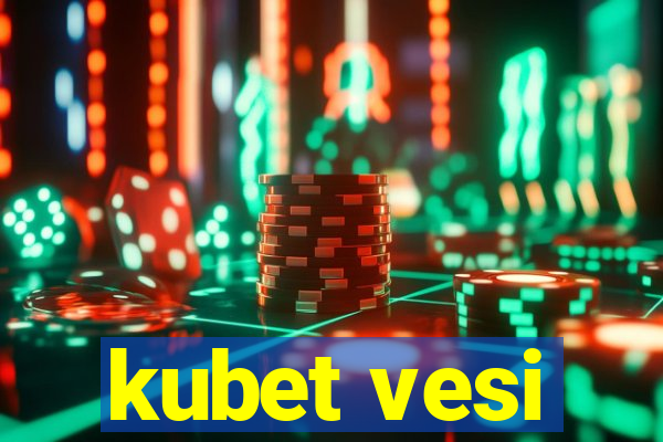 kubet vesi