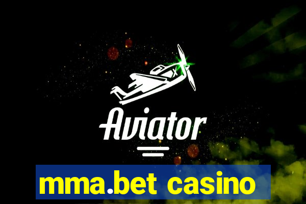 mma.bet casino