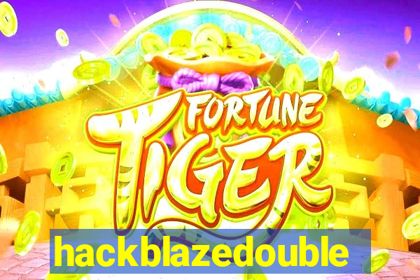 hackblazedouble