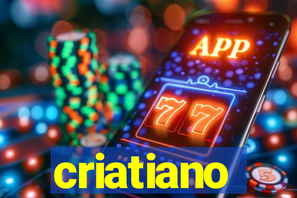 criatiano