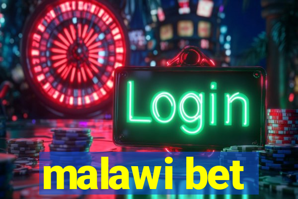 malawi bet