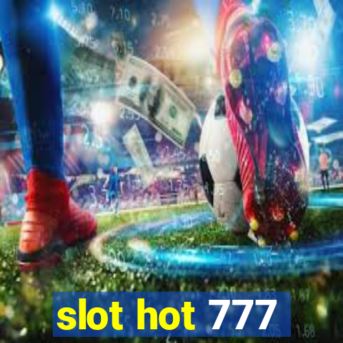 slot hot 777