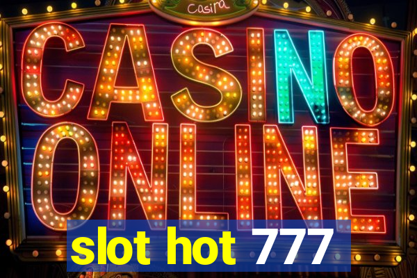 slot hot 777