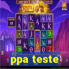 ppa teste