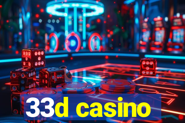 33d casino