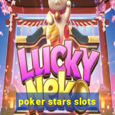 poker stars slots