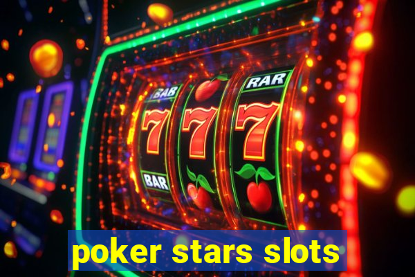 poker stars slots