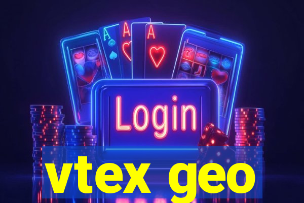 vtex geo