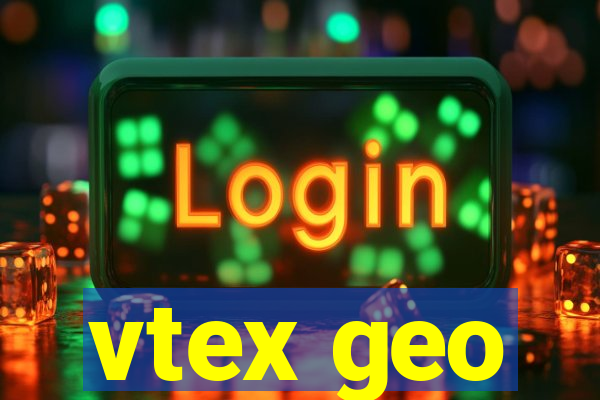 vtex geo