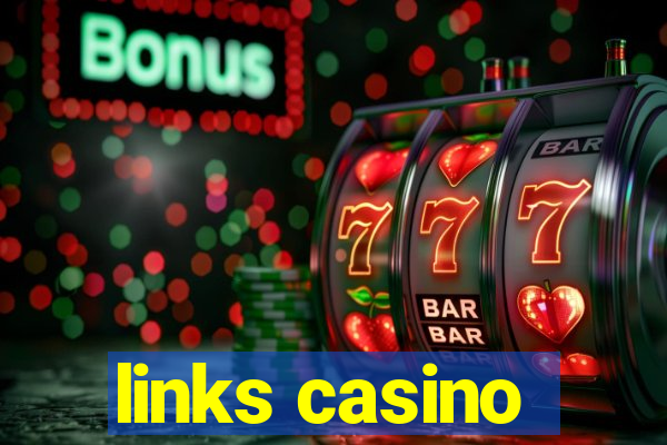 links casino