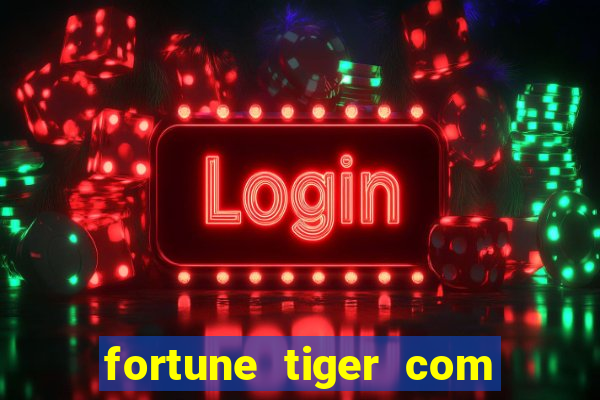 fortune tiger com bonus sem deposito