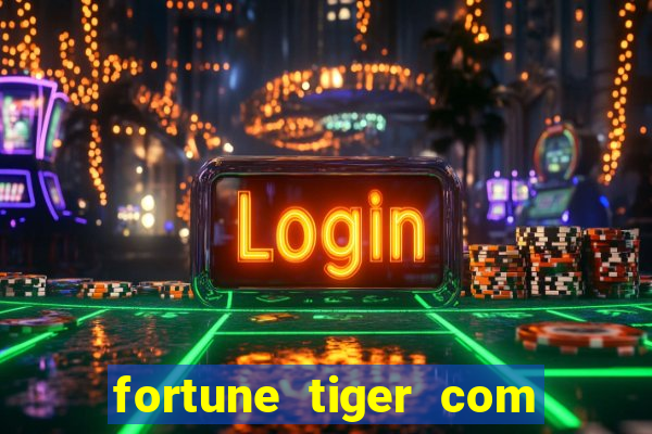 fortune tiger com bonus sem deposito