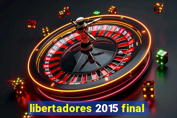 libertadores 2015 final