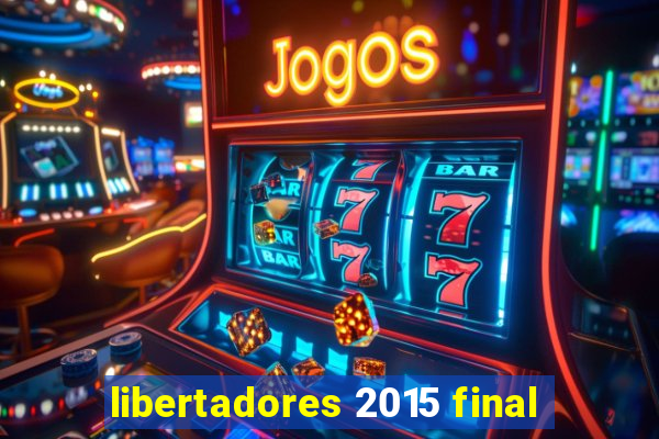 libertadores 2015 final