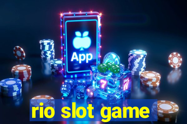 rio slot game