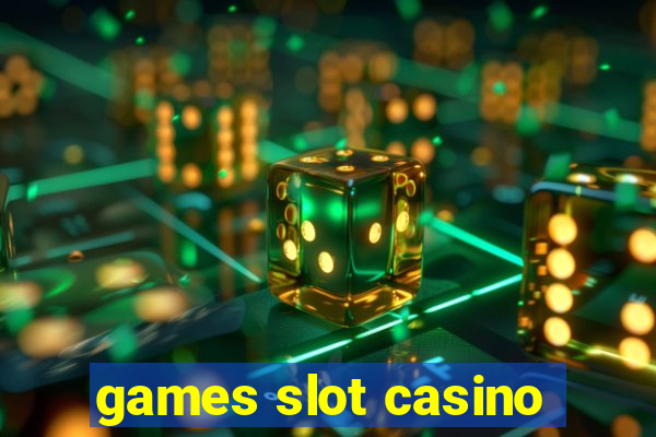 games slot casino