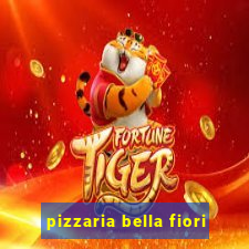 pizzaria bella fiori