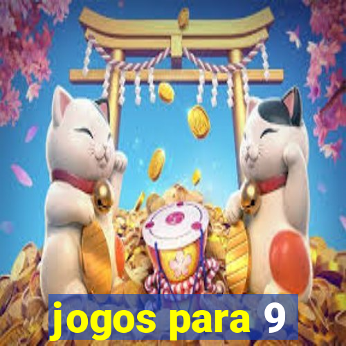 jogos para 9