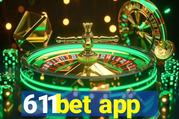 611bet app