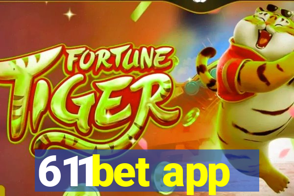 611bet app