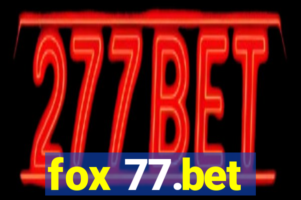 fox 77.bet