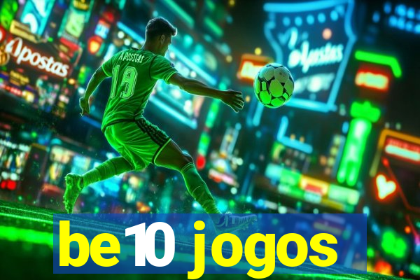 be10 jogos