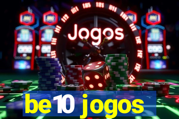 be10 jogos