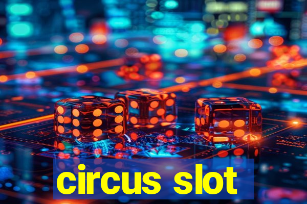 circus slot