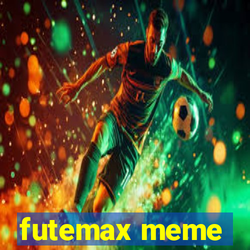 futemax meme