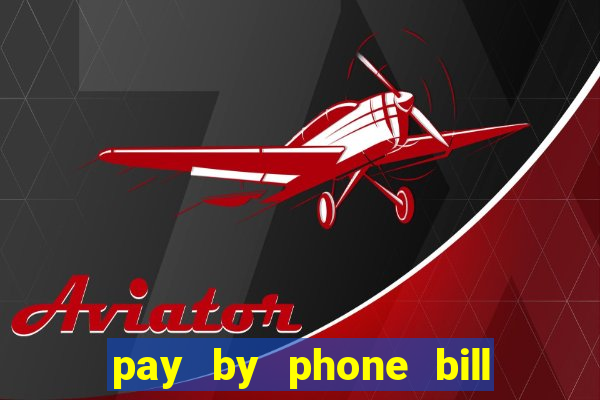 pay by phone bill casino south africa