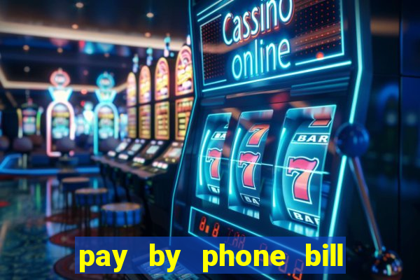 pay by phone bill casino south africa