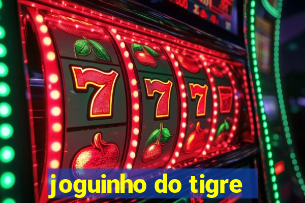 joguinho do tigre