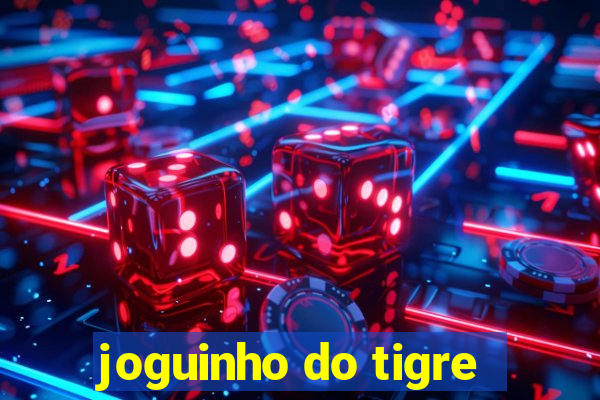 joguinho do tigre