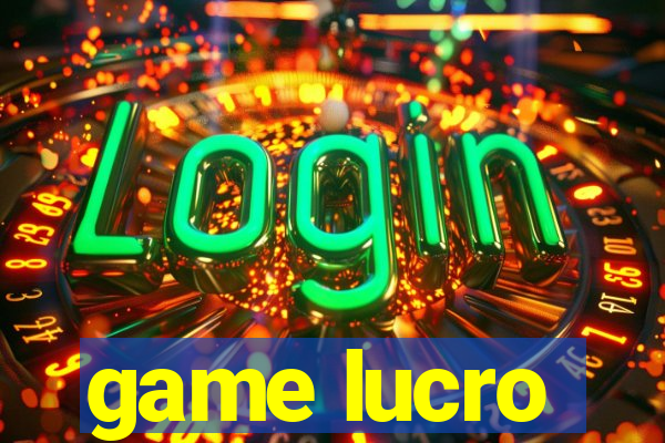 game lucro