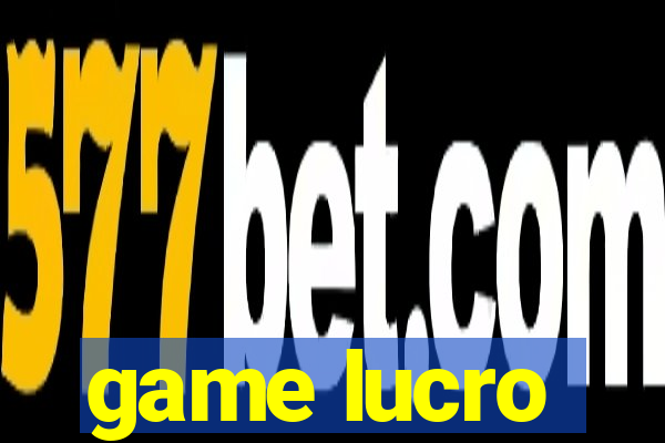 game lucro