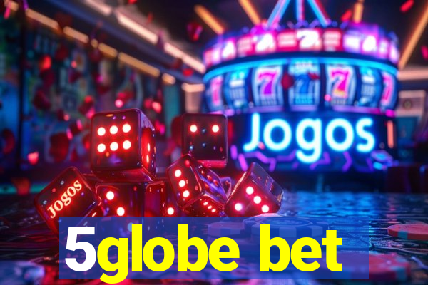 5globe bet