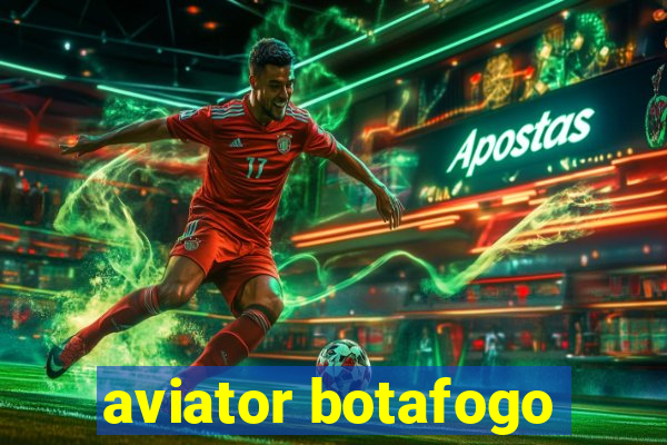 aviator botafogo