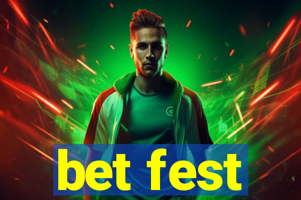 bet fest