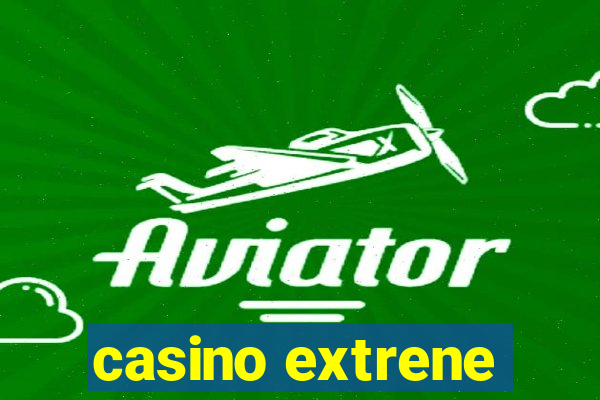 casino extrene