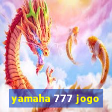 yamaha 777 jogo