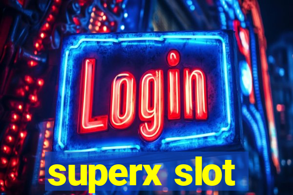 superx slot