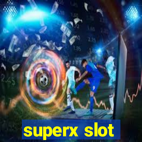 superx slot