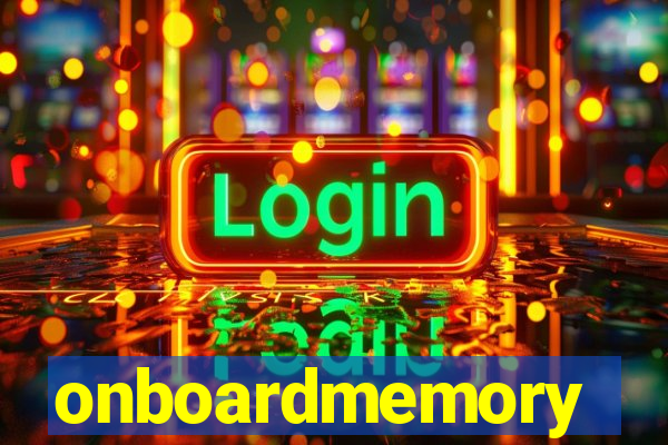 onboardmemory