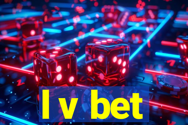 l v bet