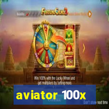 aviator 100x