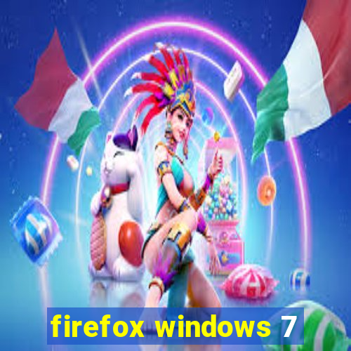 firefox windows 7