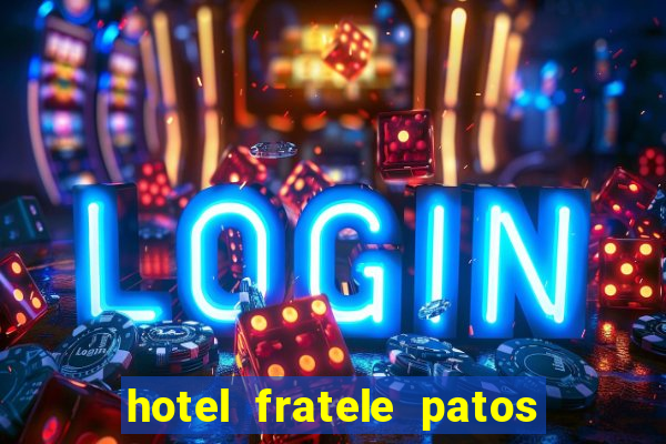 hotel fratele patos de minas