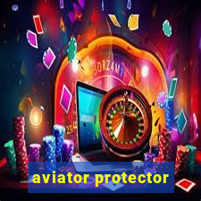 aviator protector