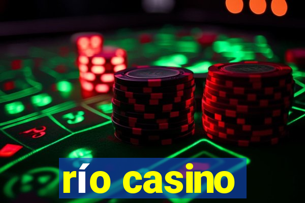 río casino