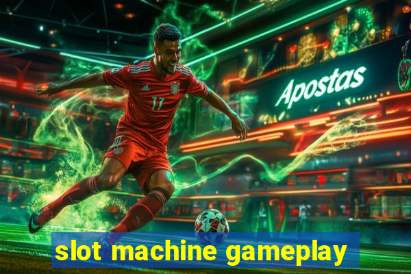 slot machine gameplay